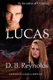 Lucas (Vampires in America, Bk 6)
