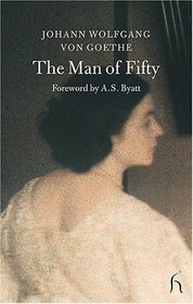 The Man Of Fifty (Hesperus Classics)