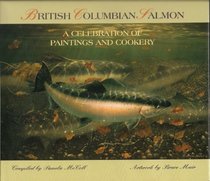 British Columbian Salmon a Celebration O