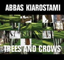 Abbas Kiarostami: Trees and Crows (English and Arabic Edition)