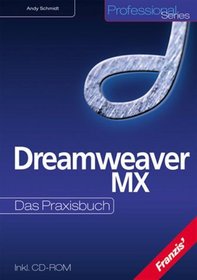 Dreamweaver MX. Das Praxisbuch.