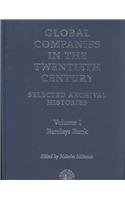 Global Companies in the Twentieth Century : Selected Archival Histories (Nine Volume Set)