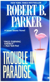 Trouble in Paradise (Jesse Stone, Bk 2)