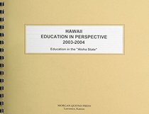 Hawaii Education in Perspective 2003-2004