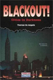 Blackout!: Cities in Darkness (American Disasters)