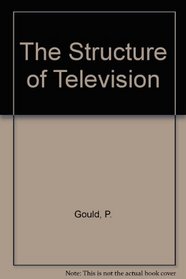 The Structure of Television