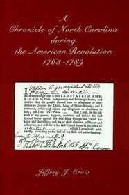 A Chronicle of North Carolina during the American Revolution: 1763-1789