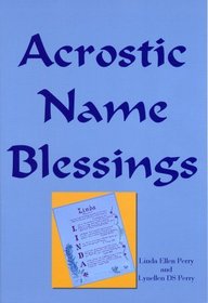 Acrostic Name Blessings: Creating A Lifelong Inspiration