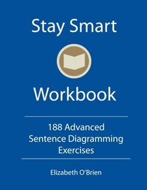 188 Advanced Sentence Diagramming Exercises: Grammar the Easy Way