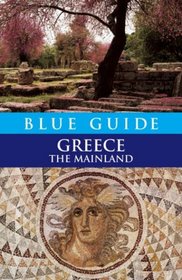 Blue Guide Greece (Blue Guides)