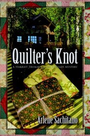 Quilter's Knot (Harriet Truman / Loose Threads, Bk 2)