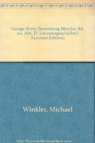 George-Kreis (Sammlung Metzler, Bd. 110. Abt. D: Literaturgeschichte) (German Edition)