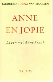 Anne en Jopie: Leven met Anne Frank (Dutch Edition)