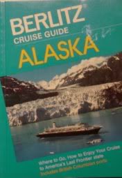 Berlitz Cruise Guide to Alaska