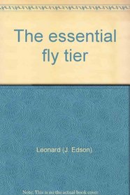 The essential fly tier
