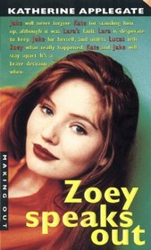 Zoey Speaks Out (Making Out, Bk 18)