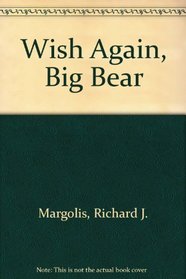 Wish Again, Big Bear