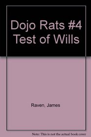 Dojo Rats #4 Test of Wills