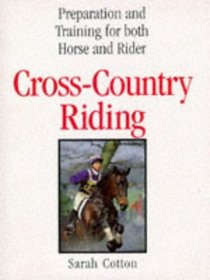 Cross-Country Jumping : Preparation and Training for Both Horse and Rider