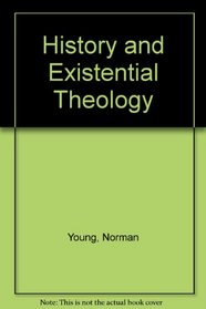 History and Existential Theology
