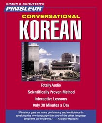 Conversational Korean: Learn to Speak and Understand Korean with Pimsleur Language Programs (Instant Conversation)