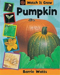 Pumpkin (Watch it Grow)