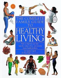 Complete Family Guide to Healthy Living