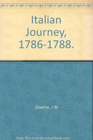 Italian Journey, 1786-1788.