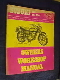 Suzuki 250/350 Owner's Workshop Manual