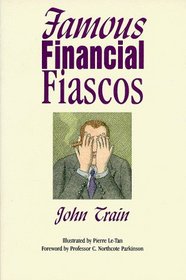 Famous Financial Fiascos