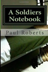 A Soldiers Notebook (The Journey) (Volume 4)