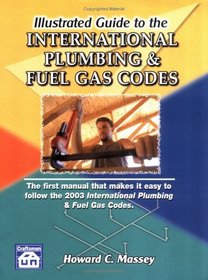 Illustrated Guide to the International Plumbing  Fuel Gas Codes