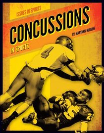 Concussions in Sports (Issues in Sports)