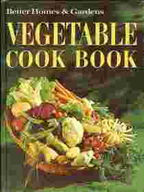 Better Homes & Gardens Vegetable Cook Book