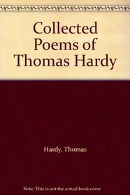 Collected Poems of Thomas Hardy
