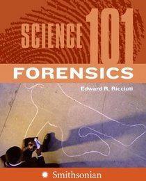 Science 101: Forensics (Science 101)