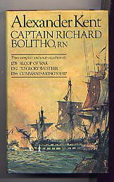 Captain Richard Bolitho, RN : Three Complete and Unabridged Novels