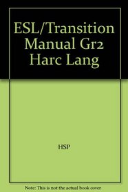Harcourt Language Arts, Grade 2: ESL Manual
