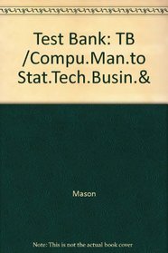 Test Bank: TB /Compu.Man.to Stat.Tech.Busin.&