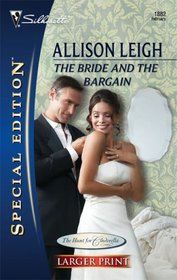 The Bride and the Bargain (Hunt for Cinderella, Bk 4) (Silhouette Special Edition, No 1882) (Larger Print)