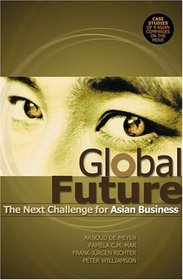 Global Future : The Next Challenge for Asian Business