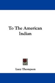 To The American Indian
