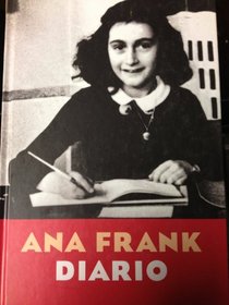 Ana Frank Diario/anne Frank Diary Of A Young Girl (Spanish Edition)