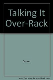 Talking It Over-Rack