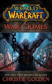 War Crimes (World of Warcraft, Bk 14)
