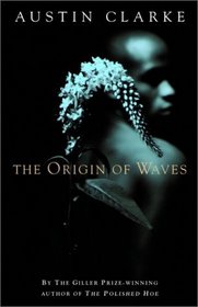 The Origin of Waves~Austin Clarke