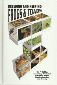 Breeding and Keeping Frogs and Toads (LR-105)