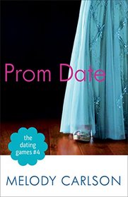 Prom Date (Dating Games, Bk 4)