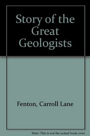 Story of the Great Geologists (Essay index reprint series)