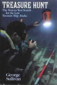 Treasure Hunt: The Sixteen-Year Search for the Lost Treasure Ship Atocha